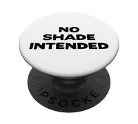 Fun No Shade Intended Peace No Beef Joke Humor PopSockets Adhesive PopGrip