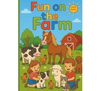 Fun on the Farm Coloring Book for Kids: 50 Cute Motifs with Tractors, Barns & Fields