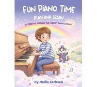 Fun Piano Time: Play and Learn