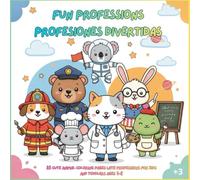 Fun Professions: 25 Cute Animal Coloring Pages with Professions for Kids and toddlers Ages 3-8