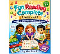 Fun Reading Complete Levels 1, 2 & 3: The All-in-One Workbook for Beginning Readers Step-by-Step Lessons from Letter Sounds to Reading Stories (The Fun Complete Early Learning Series)