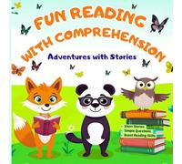 FUN READING WITH COMPREHENSION: Adventures with Stories