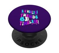 Fun Retro Vintage 60s 70s In a World of trends be timeless PopSockets Adhesive PopGrip