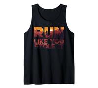 Fun Running Run Like You Stole it Tank Top