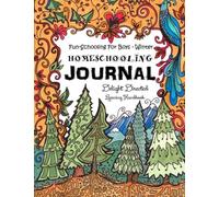 Fun-Schooling for Boys - Winter Homeschooling Journal: This 60 Day Homeschooling Workbook Covers Eight Different Subjects, with a Focus on Creativity ... and Organized Unschooling. For Ages 9 to 17