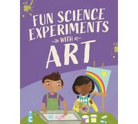 Fun Science: Experiments with Art