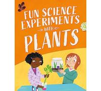 Fun Science: Experiments with Plants