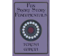 Fun Short Story Fundamentals