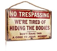 Fun Signs For Home Decor No Trespassing We're Tired Of Hiding The Bodies Don't Make This A Coke To Jesus Moment Wooden Hanging Wall Sign Posters & Prints(15X28CM)