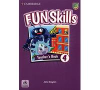 Fun Skills Level 4 Teacher's Book with Audio Download