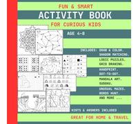 Fun & Smart Activity Book for Curious Kids Ages 4 - 8 | Puzzles, Mazes, Dot to Dot, Word Search, Coloring, Grid Drawing, Sudoku, Shadow Matching, ... for Travel & Home| Age 4 , 5 , 6 , 7 , 8