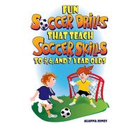 Fun Soccer Drills That Teach Soccer Skills to 5, 6, and 7 Year Olds