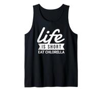 Fun Superfood Life is Short Eat Chlorella Tank Top