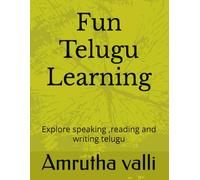 Fun Telugu learning: A Beginner's Guide: Explore culture, speaking ,reading and writing telugu: 4