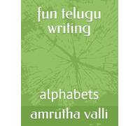 fun telugu writing: alphabets: 6 (fun telugu learning)