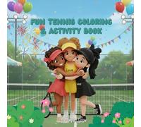 Fun Tennis Coloring & Activity Book