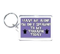 Fun Terrapin Gift - I'm Only Talking To My Terrapin - Novelty Keyring