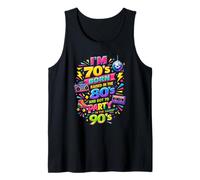 Fun Throwback I'm 70s Born 80s Raised 90s Party Great Era Tank Top