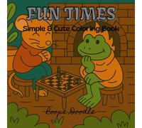 Fun Times: Simple & Cute Coloring Book
