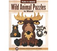 Fun to Make Wild Animal Puzzles in Wood: Adorable Scroll Saw Projects with Patterns