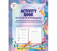 Fun Tracing Activity Workbook, for Pre-K, TK, & Kindergarten,: Worksheets for Learning & Practicing Writing Skills, Numbers, the Alphabet, Pencil Control, Counting, Coloring, All in One