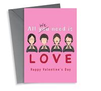 Fun Valentine's Day Card - The Beatles - All We Need Is Love