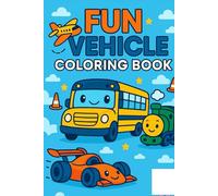 Fun Vehicle Coloring Book for Kids: Bold and Simple Designs Featuring Cars, Trucks, Planes, Trains, and More (ColorNest)
