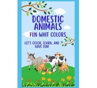 FUN WHIT COLORS: DOMESTIC ANIMALS