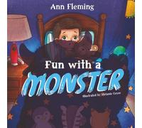 Fun with a Monster: A Celebration of Imagination