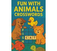 Fun with Animals Crosswords: Discover Amazing Animals from Around the World - Fun and Easy Crosswords for Young Explorers