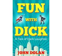 Fun with Dick