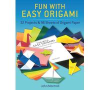 Fun with Easy Origami: 32 Projects and 24 Sheets of Origami Paper (Dover Origami Papercraft)