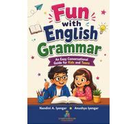 Fun with English Grammar: An Easy Conversational Guide for Kids and Teens