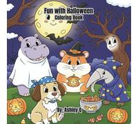 Fun with Halloween Coloring Book: cute animals trick or treating adventures