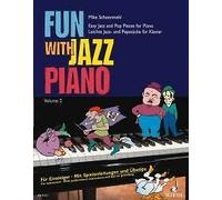 Fun with Jazz Piano Vol. 2 piano Mike Schoenmehl Schott Music