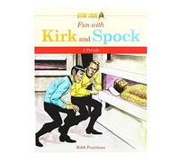 Fun with Kirk and Spock (Star Trek: A Parody)