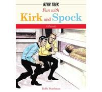 Fun with Kirk and Spock (Star Trek: A Parody): Written by Cider Mill Press, 2015 Edition, Publisher: Cider Mill Press [Hardcover]