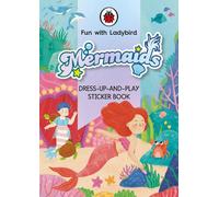 Fun With Ladybird: Dress-Up-And-Play Sticker Book: Mermaids: (Fun With Ladybird)