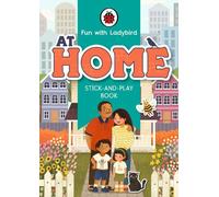 Fun With Ladybird: Stick-And-Play Book: At Home