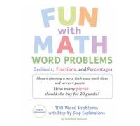 FUN WITH MATH: Word Problems: Decimals, Fractions, and Percentages