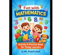 Fun with Mathematics: “Activity & Practice Book for Young Learners”