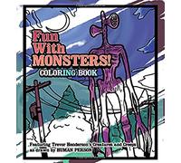 Fun With Monsters Coloring Book: Featuring Trevor Henderson's Creatures and Creeps (Coloring Books by Human Person)