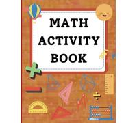 Fun With Numbers: Math Activity Book for Ages 6+: Unlock the Joy of Learning Math with Fun Activities