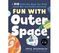 Fun with Outer Space : A Big Activity Book for Kids About Our Incredible Universe