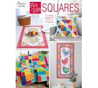 Fun with Squares: 11 creative designs that use 5" or 10" squares (Annie's Quilting)
