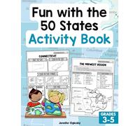 Fun With the 50 States Activity Book: Explore U.S. Geography with Maps, Puzzles, Coloring, and Games (Discover the 50 States Series: U.S. Geography for Kids)