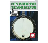 Fun with the Tenor Banjo: Includes Online Audio/Video