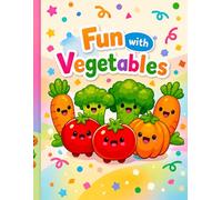 Fun with Vegetables: Big & Simple Coloring Book for Little Kids (Ages 3-5): A Fun and Educational Vegetable Coloring Book for Toddlers and Preschoolers (Healthy food)