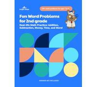 Fun Word Problems for 2nd Grade: Real-life Math Practice: Addition, Subtraction, Money, Time, and More!