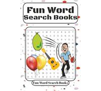 Fun Word Search Books: Fun Word Search With Easy to Read Print about Funny,happy,hilarious word, Puzzle and More | 6 x9 inches, 120 pages | Gift for Birthdays,Chrismas, Holidays, And Relaxation Time.